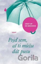 Pojď sem, ať ti můžu dát pusu