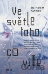 Ve světle toho, co víme