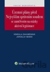 Územní plány před Nejvyšším správním soudem se zaměřením na otázky aktivní legitimace