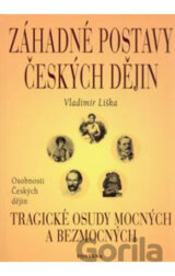 Záhadné postavy českých dějin