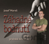 Záhadné bodnutí - Případ pražské kriminálky - CD (Josef Mareš)