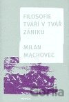 Filosofie tváří v tvář zániku (brož.)