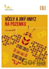 Včely a jiný hmyz na pozemku