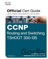 CCNP Routing and Switching TSHOOT 300-135 Official Cert Guide