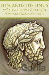 Výťah z Filippských dejín Pompeia Troga XVII-XLIV