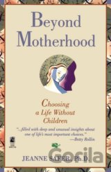 Beyond Motherhood