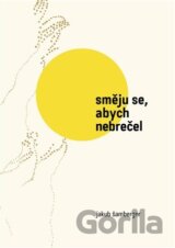 Směju se, abych nebrečel