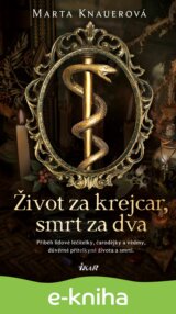 Život za krejcar, smrt za dva