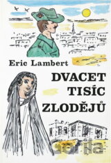 Dvacet tisíc zlodějů