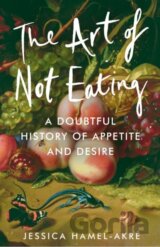 The Art of Not Eating