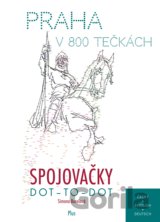 Spojovačky: Praha v 800 tečkách