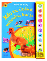 Kdo tu štěká, mňouká, bučí?