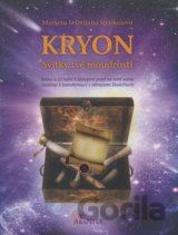 Kryon - Svitky tvé moudrosti