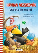 Havran Nezbedník: Všetko je moje!