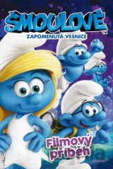 Šmoulové: Zapomenutá vesnice - Filmový příběh