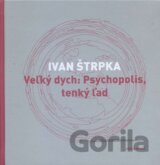 Veľký dych: Psychopolis, tenký ľad