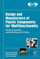 Design and Manufacture of Plastic Components for Multifunctionality