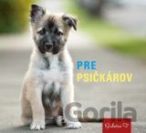 Pre psičkárov