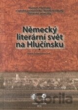 Německý literární svět na Hlučínsku