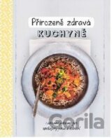 Přirozeně zdravá kuchyně