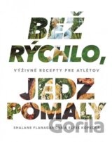 Bež rýchlo, jedz pomaly