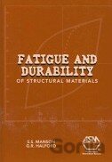 Fatigue and Durability of Structural Materials