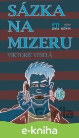 Sázka na mizeru