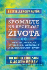 Spomaľte na rýchlosť života