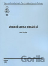 Výrobní stroje obráběcí