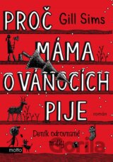 Proč máma o Vánocích pije
