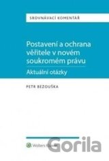 Postavení a ochrana věřitele v novém soukromém právu - aktuální otázky
