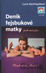 Deník fejsbukové matky pokračuje