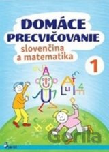Domáce precvičovanie: Slovenčina a matematika 1