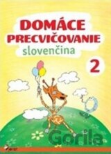 Domáce precvičovanie: Slovenčina 2