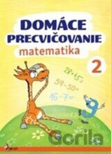 Domáce precvičovanie: Matematika 2. ročník
