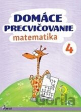 Domáce precvičovanie: Matematika 4