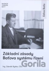 Základní zásady Baťova systému řízení