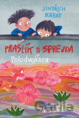 Praslík a Sprejda - Polodvojčata