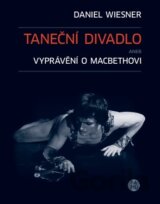 Taneční divadlo aneb vyprávění o Macbethovi