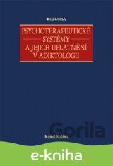 Psychoterapeutické systémy a jejich uplatnění v adiktologii