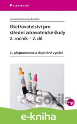 Ošetřovatelství pro střední zdravotnické školy - 2. ročník - 2. díl