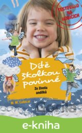 Dítě školkou povinné – Ze života andílků