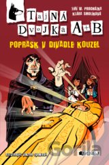 Tajná dvojka A + B: Poprask v divadle kouzel