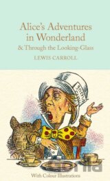 Alice's Adventures in Wonderland and Through the Looking-Glass