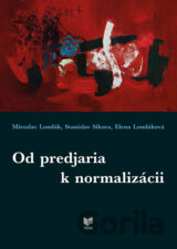 Od predjaria k normalizácií