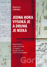 Jedna hora vysoká je a druhá je nízká
