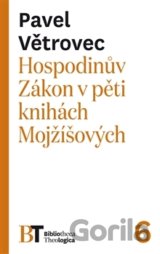 Hospodinův Zákon v pěti knihách Mojžíšových