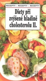 Diety při zvýšené hladině cholesterolu II.