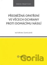 Předběžná opatření ve věcech ochrany proti domácímu násilí