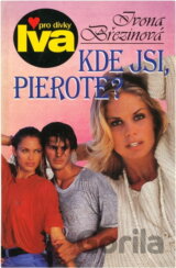 Kde jsi, pierote?